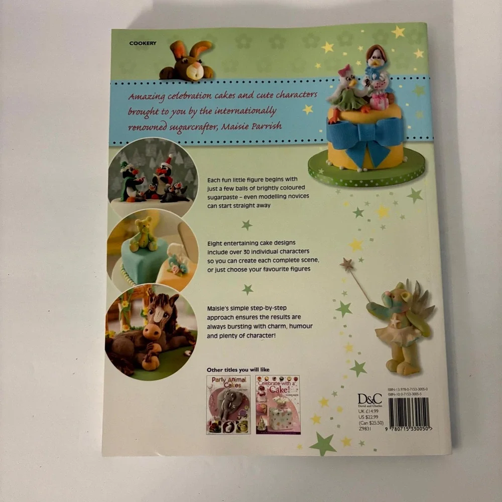 Fun & Original Character Cakes Maisie Parrish PB 2010 David & Charles Book